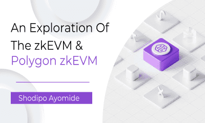 An Exploration of the zkEVM & The Polygon zkEVM cover photo